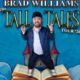 Brad Williams Starts Tall Tales Tour