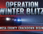 A viral, hyper-realistic YouTube thumbnail with a tense law-enforcement atmosphere. The background is a dark snow-dusted Mesa County highway at night lit by red and blue emergency lights cutting through falling snow and fog. The composition uses a dramatic low-angle shot to focus on the main subject: a gleaming Colorado State Patrol cruiser with activated light bar dominating the foreground. The image features massive 3D typography with strict hierarchy: The Primary Text reads exactly: 'OPERATION WINTER BLITZ'. This text is massive, the largest element in the frame, rendered in cold chrome metal with glowing blue edge lighting to look like a high-budget 3D render. The Secondary Text reads exactly: 'MESA COUNTY CRACKDOWN BEGINS'. This text is significantly smaller, positioned below the main text. It features a thick, pulsing red outline border to contrast against the dark background. Make sure text 2 is always different theme, style, effect and border compared to text 1. The text materials correspond to the story's concept. Crucial Instruction: There is absolutely NO other text, numbers, watermarks, or subtitles in this image other than these two specific lines. 8k, Unreal Engine 5, cinematic render
