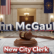 A viral, hyper-realistic YouTube thumbnail with a patriotic political atmosphere. The background is the grand marble hallway of Fort Wayne City Hall with American and Indiana flags softly waving. The composition uses a dramatic low-angle shot to focus on the main subject: a polished wooden gavel resting on official city seal documents. The image features massive 3D typography with strict hierarchy: The Primary Text reads exactly: 'John McGauley'. This text is massive, the largest element in the frame, rendered in gleaming chrome with subtle red and blue glow to look like a high-budget 3D render. The Secondary Text reads exactly: 'New City Clerk'. This text is significantly smaller, positioned below the main text. It features a thick white border with red outline sticker style to contrast against the background. Make sure text 2 is always different theme, style, effect and border compared to text 1. The text materials correspond to the story's concept. Crucial Instruction: There is absolutely NO other text, numbers, watermarks, or subtitles in this image other than these two specific lines. 8k, Unreal Engine 5, cinematic render