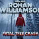 A viral, hyper-realistic YouTube thumbnail with a somber winter sports atmosphere. The background is a snow-covered alpine forest at Snowmass with fresh powder and bare aspen trees under cold blue daylight filtering through storm clouds. The composition uses a low-angle shot looking up through snow-laden branches to focus on the main subject: a bright red ski patrol jacket caught on a tree trunk with fresh snow falling around it. The image features massive 3D typography with strict hierarchy: The Primary Text reads exactly: 'ROHAN WILLIAMSON'. This text is massive, the largest element in the frame, rendered in frozen ice with cracks and frost to look like a high-budget 3D render. The Secondary Text reads exactly: 'FATAL TREE CRASH'. This text is significantly smaller, positioned below the main text with a thick blood-red outline and subtle dripping effect to contrast against the snowy background. The text materials correspond to the story's concept. Crucial Instruction: There is absolutely NO other text, numbers, watermarks, or subtitles in this image other than these two specific lines. 8k, Unreal Engine 5, cinematic render.