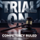 A viral, hyper-realistic YouTube thumbnail with a Crime/Legal atmosphere. The background is a blurred, high-contrast interior of a modern courtroom with dramatic shadows. The composition uses a Low Angle to focus on the main subject: a detailed 3D Gavel resting on a wooden surface. The image features massive 3D typography with strict hierarchy: The Primary Text reads exactly: 'TRIAL ON'. This text is massive, the largest element in the frame, rendered in Chrome to look like a high-budget 3D render. The Secondary Text reads exactly: 'COMPETENCY RULED'. This text is significantly smaller, positioned below or next to the main text. It features a thick, distinct color border/outline (sticker style) to contrast against the background. Make sure text 2 is always different theme, style, effect and border compared to text 1.