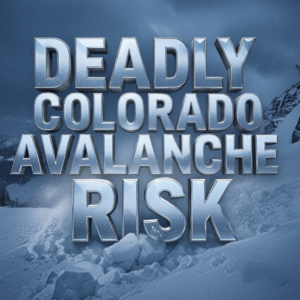 Colorado Avalanche Danger Stays High This Weekend