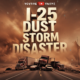 A viral, hyper-realistic YouTube thumbnail with a chaotic, apocalyptic desert storm atmosphere. The background is a blinding wall of red-brown dust swallowing Interstate 25, emergency lights barely cutting through the haze with dramatic god rays and flying debris. The composition uses a dramatic low-angle shot to focus on the main subject: a twisted chain of crashed semi trucks and cars piled up in zero visibility. Image size should be 3:2. The image features massive 3D typography with strict hierarchy: The Primary Text reads exactly: 'I-25 DUST STORM DISASTER'. This text is massive, the largest element in the frame, rendered in burning chrome metal with glowing orange edges to look like a high-budget 3D render. The Secondary Text reads exactly: '5 DEAD • 29 VEHICLES'. This text is significantly smaller, positioned below the main text. It features a thick, blood-red border/outline (sticker style) to contrast against the background. Make sure text 2 is always different theme, style, effect and border compared to text 1.
