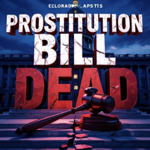 Colorado Shelves Bill to Decriminalize Prostitution After Dramatic Turn