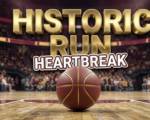 A viral, hyper-realistic YouTube thumbnail with a Sports Stadium atmosphere. The background is a blurred, high-energy basketball arena with maroon and gold ambient stadium lighting. The composition uses a Low Angle to focus on the main subject: a detailed Faceless Basketball Resting on a Court Floor. Image size should be 3:2. The image features massive 3D typography with strict hierarchy: The Primary Text reads exactly: 'HISTORIC RUN'. This text is massive, the largest element in the frame, rendered in Gold Chrome to look like a high-budget 3D render. The Secondary Text reads exactly: 'HEARTBREAK'. This text is significantly smaller, positioned below the main text. It features a thick, distinct white border outline (sticker style) to contrast against the background. Make sure text 2 is always different theme, style, effect and border compared to text 1.